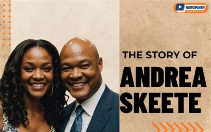 Andrea Skeete Foreman's ExWife) Wiki Net Worth, Age, Kids