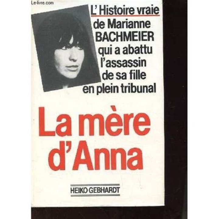 Anna Bachmeier / Fille de Marianne Bachmeier et Christian Berthold