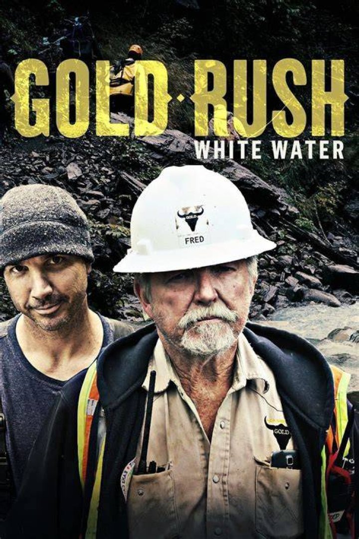 Gold Rush White Water (TV Series 2018 ) — The Movie Database (TMDb)
