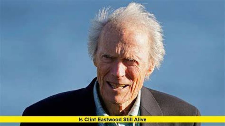 Is Clint Eastwood still alive? The actor&rsquo;s death rumors, explained Hot News