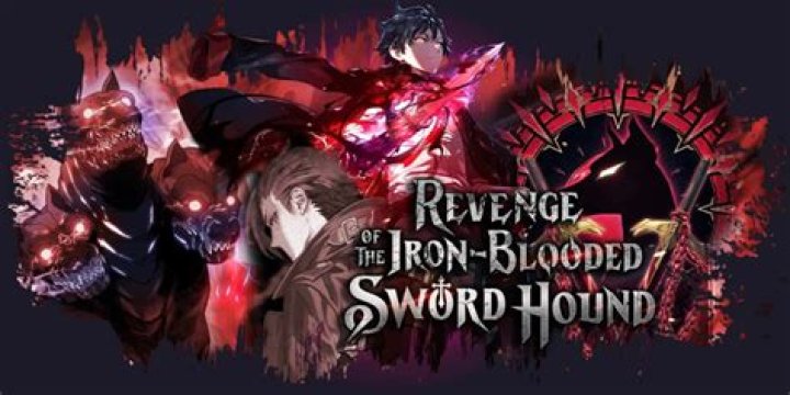 Revenge of the IronBlooded Sword Hound Chapter 23 Release Date, Recap