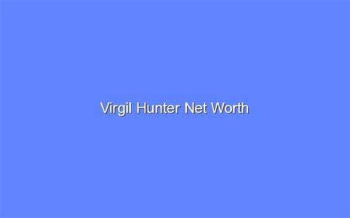 Virgil Hunter Net Worth Digital Global Times